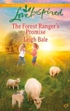 Leigh Bale - The Forest Ranger's Promise.