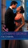Catherine George - City Cinderella.