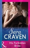 Sara Craven - His Forbidden Bride.