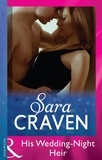 Sara Craven - His Wedding-Night Heir.