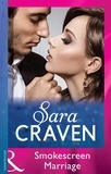 Sara Craven - Smokescreen Marriage.