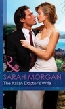 Sarah Morgan - The Italian Doctor's Wife.
