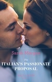 Sarah Morgan - The Italian's Passionate Proposal.