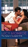 Lucy Monroe - The Italian's Suitable Wife.