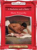 Marie Ferrarella - A Bachelor And A Baby.