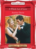 Justine Davis - A Whole Lot of Love.