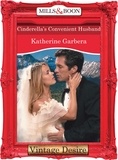 Katherine Garbera - Cinderella's Convenient Husband.