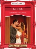 Katherine Garbera - Let it Ride.