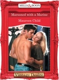 Maureen Child - Marooned With a Marine.
