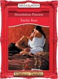 Emilie Rose - Scandalous Passion.