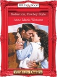 Anne Marie Winston - Seduction, Cowboy Style.