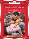 Shawna Delacorte - Stormbound With A Tycoon.
