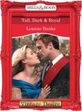 Leanne Banks - Tall, Dark &amp; Royal.
