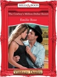 Emilie Rose - The Cowboy's Million-Dollar Secret.