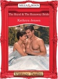 Kathryn Jensen - The Royal and The Runaway Bride.