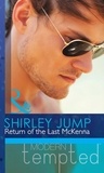 Shirley Jump - Return of the Last McKenna.