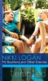 Nikki Logan - My Boyfriend And Other Enemies.