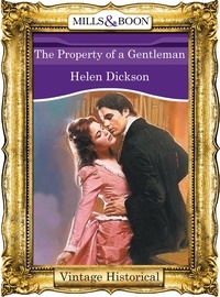 Helen Dickson - The Property of a Gentleman.