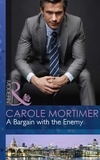 Carole Mortimer - A Bargain with the Enemy.
