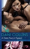 Dani Collins - A Debt Paid In Passion.