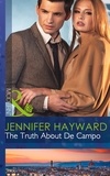 Jennifer Hayward - The Truth About De Campo.