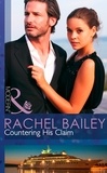 Rachel Bailey - Countering His Claim.