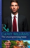 Cathy Williams - The Uncompromising Italian.