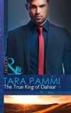 Tara Pammi - The True King Of Dahaar.