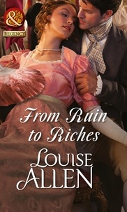 Louise Allen - From Ruin to Riches.