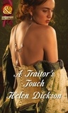 Helen Dickson - A Traitor's Touch.