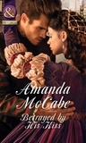 Amanda McCabe - Betrayed by His Kiss.