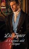 Liz Tyner - A Captain And A Rogue.