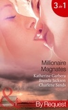 Katherine Garbera et Brenda Jackson - Millionaire Magnates - Taming the Texas Tycoon (Magnates) / One Night with the Wealthy Rancher (Magnates) / Texan's Wedding-Night Wager (Magnates).