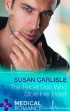 Susan Carlisle - The Rebel Doc Who Stole Her Heart.