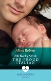Alison Roberts - 200 Harley Street: The Proud Italian.