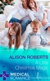 Alison Roberts - A Little Christmas Magic.