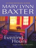 Mary Lynn Baxter - Evening Hours.