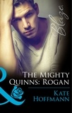Kate Hoffmann - The Mighty Quinns: Rogan.