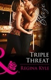 Regina Kyle - Triple Threat.