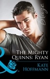 Kate Hoffmann - The Mighty Quinns: Ryan.