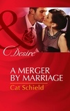 Cat Schield - A Merger By Marriage.