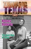 Kelsey Roberts - The Best Man in Texas.