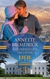 Annette Broadrick - The President's Daughter.