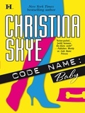 Christina Skye - Code Name: Baby.