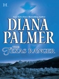 Diana Palmer - The Texas Ranger.