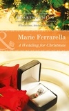 Marie Ferrarella - A Wedding For Christmas.