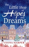 Fiona Harper - The Little Shop of Hopes and Dreams.