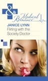 Janice Lynn - Flirting With The Society Doctor.
