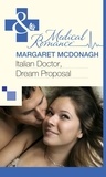 Margaret McDonagh - Italian Doctor, Dream Proposal.