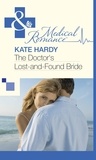 Kate Hardy - The Doctor's Lost-and-Found Bride.